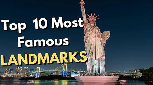 Discover the Top 10 Famous Landmarks on Earth